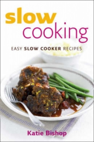 Knjiga Slow Cooking Katie Bishop