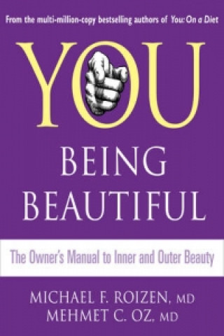 Kniha You: Being Beautiful Michael F Roizen