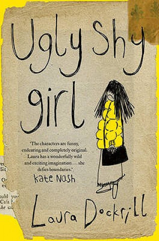 Kniha Ugly Shy Girl Laura Dockrill