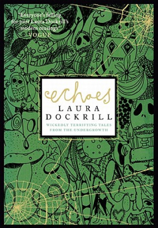 Kniha Echoes Laura Dockrill