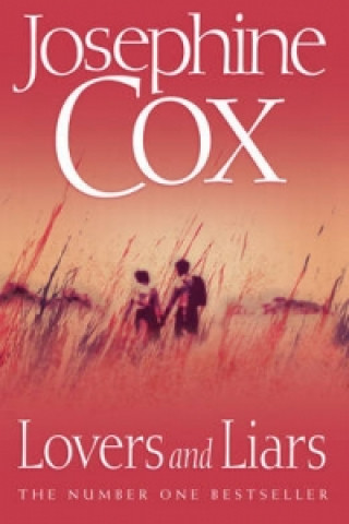 Книга Lovers and Liars Josephine Cox