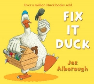 Kniha Fix-It Duck Jez Alborough