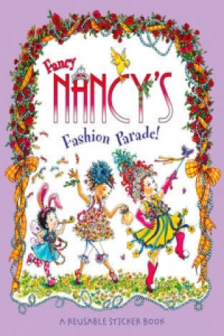 Kniha Fancy Nancy's Fashion Parade Jane OConnor