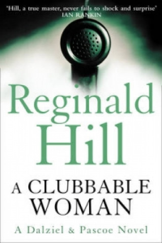 Kniha Clubbable Woman Reginald Hill