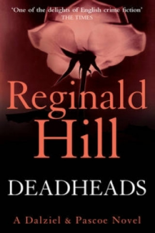 Könyv Deadheads Reginald Hill