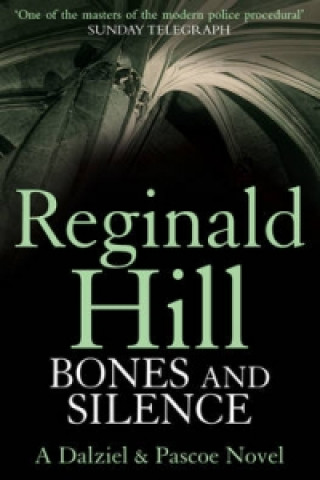 Kniha Bones and Silence Reginald Hill
