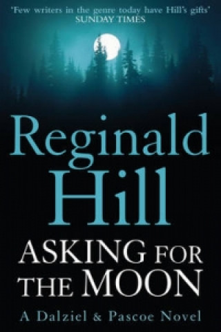 Kniha Asking for the Moon Reginald Hill
