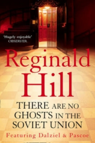 Kniha There are No Ghosts in the Soviet Union Reginald Hill