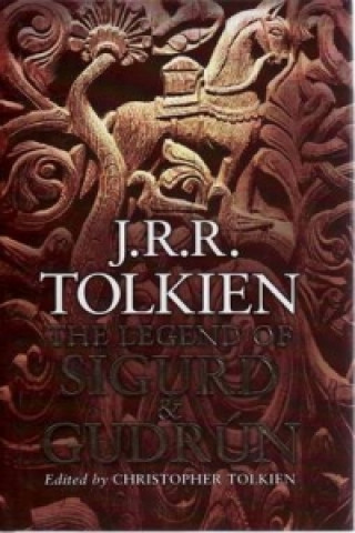 Kniha Legend of Sigurd and Gudrun J Tolkien