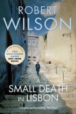 Könyv Small Death in Lisbon Robert Wilson