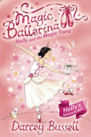 Libro Holly and the Magic Tiara Darcey Bussell