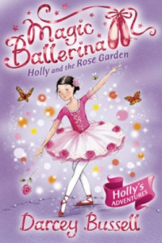 Книга Holly and the Rose Garden Darcey Bussell