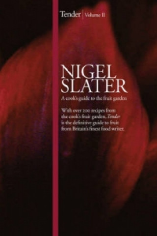 Kniha Tender Nigel Slater