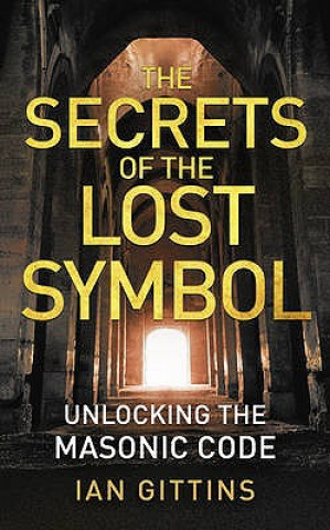 Carte Secrets of the Lost Symbol Ian Gittins