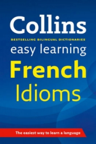 Book Easy Learning French Idioms Collins Dictionaries