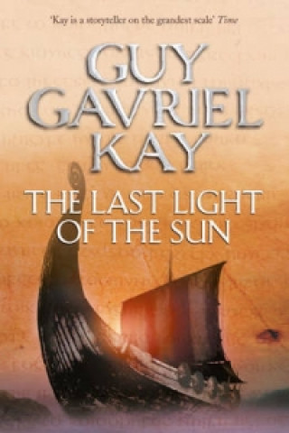 Kniha Last Light of the Sun Guy Gavriel Kay