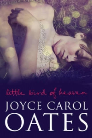 Könyv Little Bird of Heaven Joyce Carol Oates