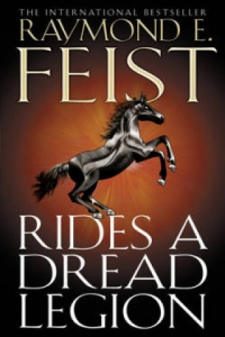 Kniha Rides A Dread Legion Raymond E. Feist
