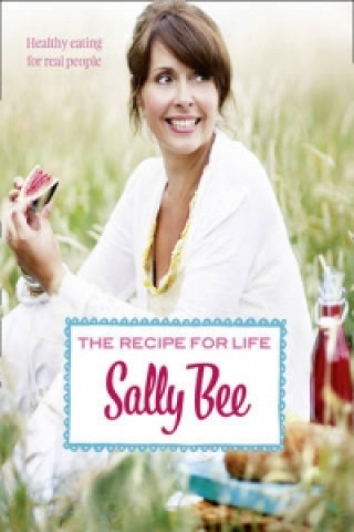 Книга Recipe for Life Sally Bee