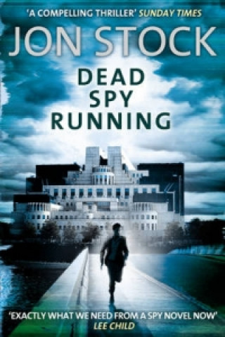 Kniha Dead Spy Running Jon Stock