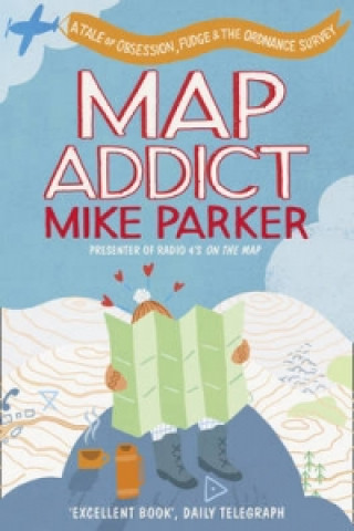 Kniha Map Addict Mike Parker