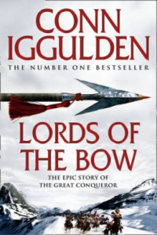 Kniha Lords of the Bow Conn Iggulden