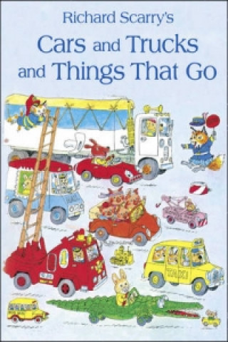 Kniha Cars and Trucks and Things that Go Richard Scarry