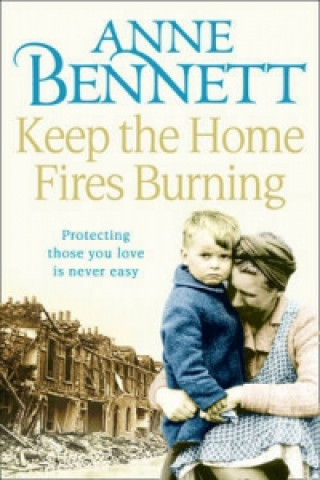 Könyv Keep the Home Fires Burning Anne Bennett