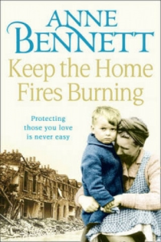 Knjiga Keep the Home Fires Burning Anne Bennett