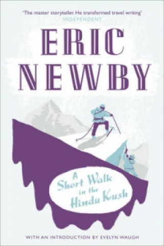 Книга Short Walk in the Hindu Kush Eric Newby