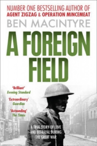 Könyv Foreign Field Ben Macintyre