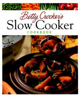 Knjiga Betty Crocker's Slow Cooker Cookbook Crocker