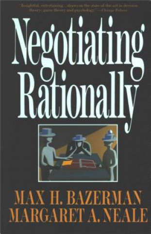 Kniha Negotiating Rationally MaxH Bazerman