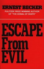 Carte Escape from Evil Ernest Becker