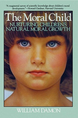Könyv Moral Child William Damon