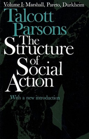 Carte Structure of Social Action 2ed v1 Talcott Parsons