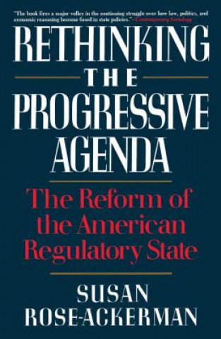 Könyv Rethinking the Progressive Agenda Susan Rose-Ackerman