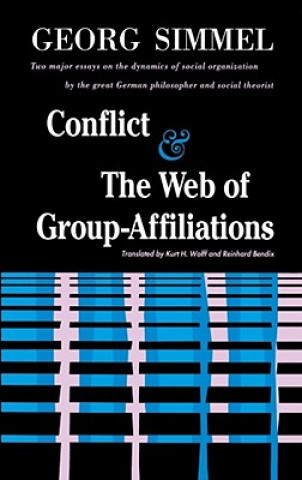 Книга Conflict And The Web Of Group Affiliations Georg Simmel