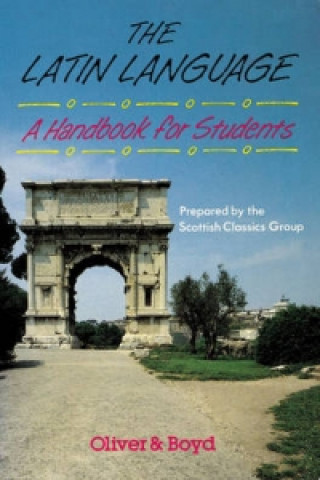 Kniha Latin Language Handbook for Students Handbook for Students, A Scottish Classics Group