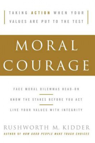 Knjiga Moral Courage RushworthM Kidder