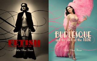 Carte Burlesque and the Art of the Teese/Fetish and the Art of the Teese Dita Von Teese