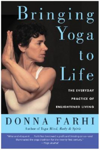 Book Bringing Yoga to Life Donna Farhi
