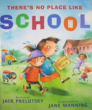 Book There's No Place Like School Jack Prelutsky