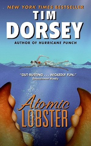 Könyv Atomic Lobster Tim Dorsey