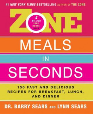 Könyv Zone Meals in Seconds Barry Sears
