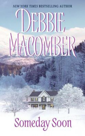 Kniha Someday Soon Debbie Macomber