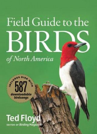 Carte Field Guide to the Birds of North America Ted Floyd