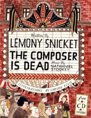 Könyv Composer Is Dead Lemony Snicket