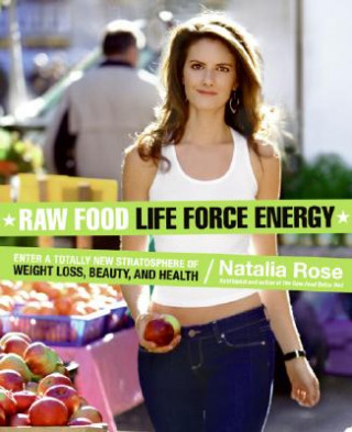 Книга Raw Food Life Force Energy Natalia Rose