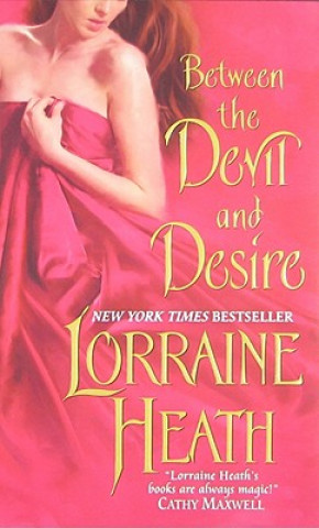 Könyv Between the Devil and Desire Lorraine Heath